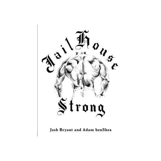 Jailhouse Strong